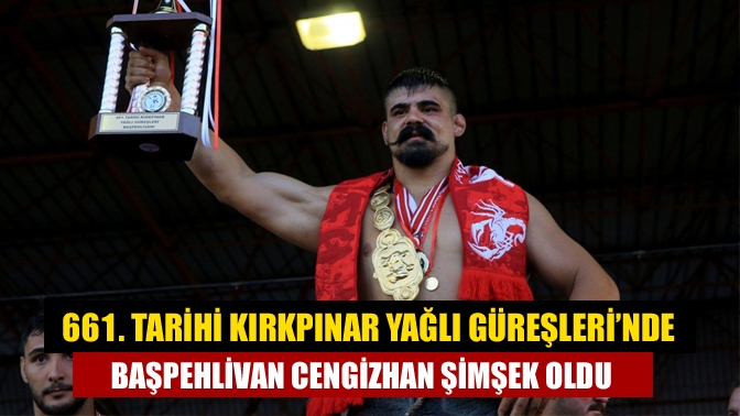 661. Tarihi Kırkpınar Yağlı Güreşleri'nde Başpehlivan Cengizhan Şimşek oldu. Mustafa