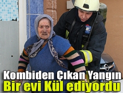 Kandıra merkezdeki bir evde kombiden kaynaklandığı öğrenilen yangın çıktı. Olayda