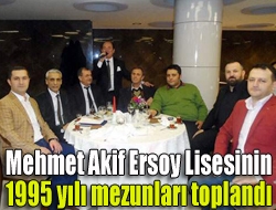 Mehmet Akif Ersoy Lisesi 1995 yılı mezunları ikinci toplantısını Otel