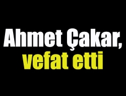 Kandırada uzun yıllardan beri serbest taksicilik yapan Ahmet Çakar, vefat