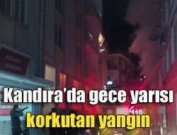 Kandırada iki bina arasında kalan kilerde gece geç saatlerde çıkan