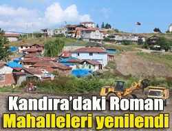 Büyükşehir Belediyesi, Kandırada Roman vatandaşların yoğun olarak yaşadığı Tekeli ve