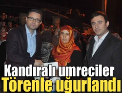 Kandıradan kutsal topraklara giden vatandaşlar törenle uğurladı. Törene katılan belediye
