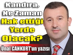 Kandırada birlik ve beraberlik olmadıkça, herkes birbirinin çukurunu kazdığı sürece
