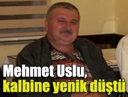Kandıranın tanınan ve sevilen esnaflarından Mehmet Uslu, uzun zamandır savaştığı