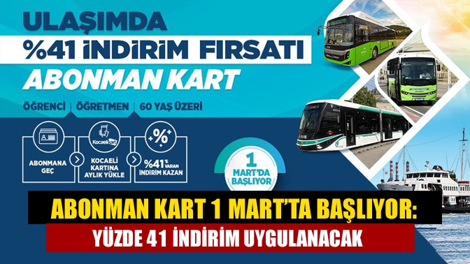 Kocaeli genelinde 1 Mart 2023 tarihinden itibaren ulaşımda abonman uygulamasına