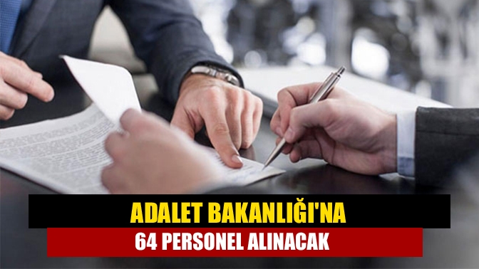 Adalet Bakanlığı, Bilgi İşlem Genel Müdürlüğünde görevlendirilmek üzere 64 sözleşmeli