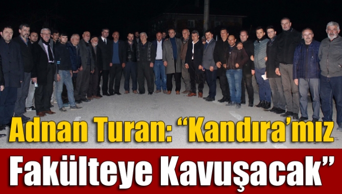 AK Parti Kandıra Belediye Başkan Adayı Adnan Turan, ilçede eğitimin