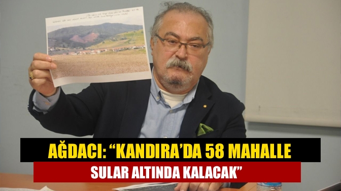 Kandıra’ya yapılması planlanan Sungurlu Barajı hakkında konuşan Sait Ağdacı, “Sungurlu