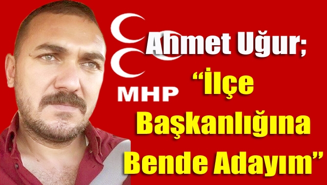 İlçemize Veteriner hekim Ahmet Uğur, MHP Kandıra İlçe Başkanlığına adaylığını