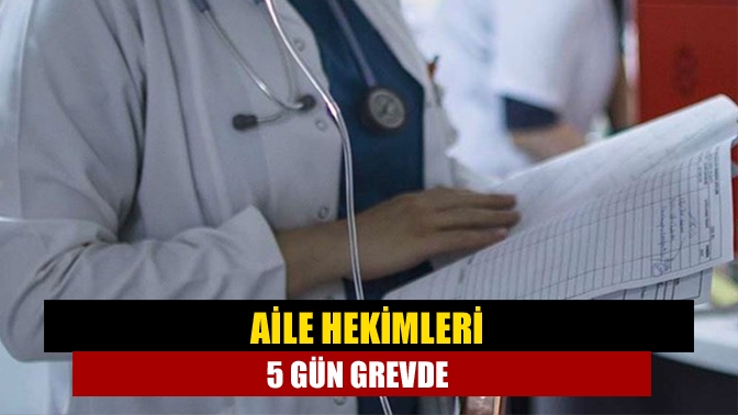 Çalışma koşullarının iyileştirilmesini isteyen aile hekimleri, 17-18 Şubat’ta greve çıkacak.