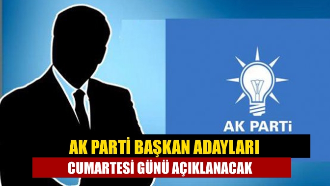 AK Parti Genel Merkezinde, il ve ilçe belediye başkan adaylarının