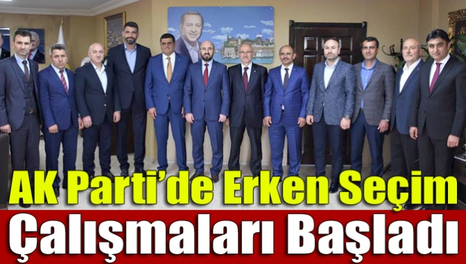 AK Parti İl Başkanı Şemsettin Ceyhan öncülüğünde AK Parti’de erken