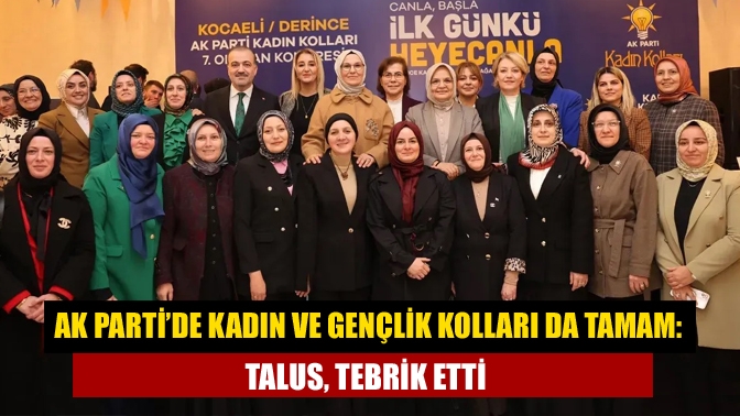 AK Parti Kocaeli’de Ana Kademenin ardından, Kadın ve Gençlik Kollarında