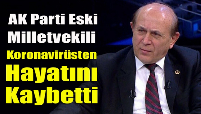Koranavirüse yakalanan anayasa hukukçusu ve AK Parti eski milletvekili Prof.