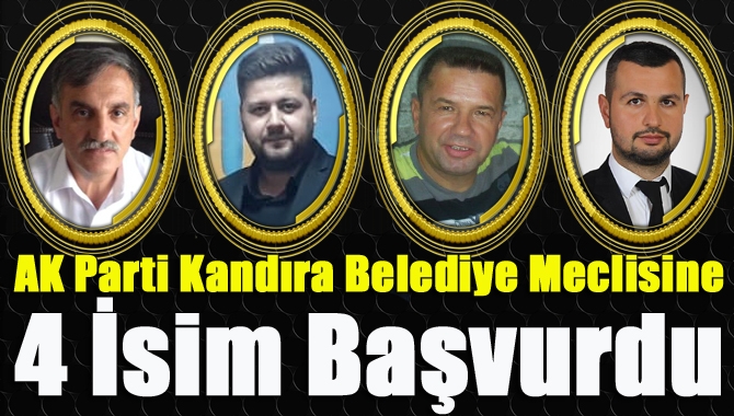 AK Parti Kandıra Belediye Meclis Üyeliği aday adaylığı için 4