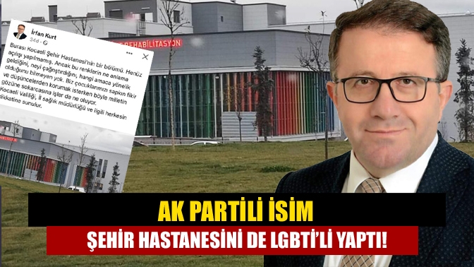 AK Partili Meclis Üyesi Avukat İrfan Kurt, Kocaeli Şehir Hastanesinin