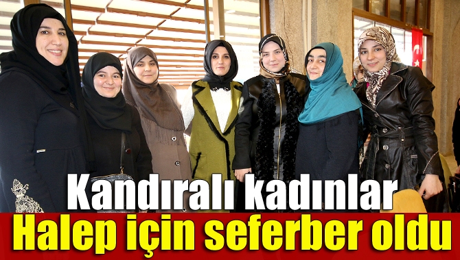 Halep’teki zulme kayıtsız kalmayan Kandıralı kadınlar, Kandıra Belediyesi öncülüğünde sivil