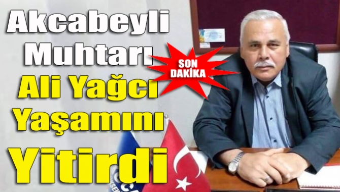 Kandıra'nın tanınan ve sevilen simalarından Akcabeyli Köyü muhtarı Ali Yağcı