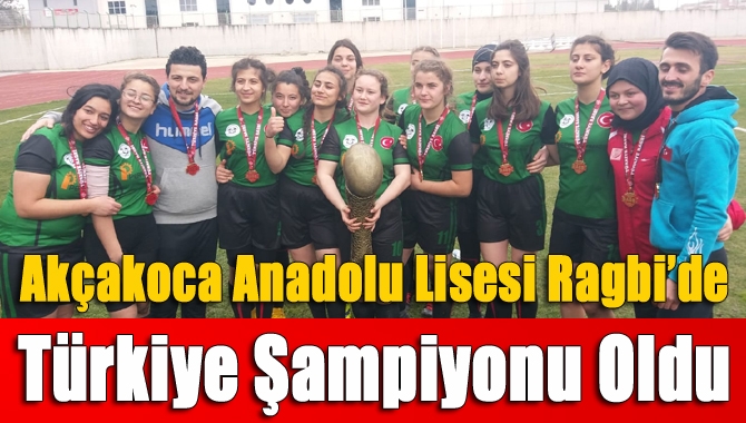 Kandıra Akçakoca Anadolu Lisesi, Türkiye Ragbi Federasyonu'nun düzenlediği turnuvada U18