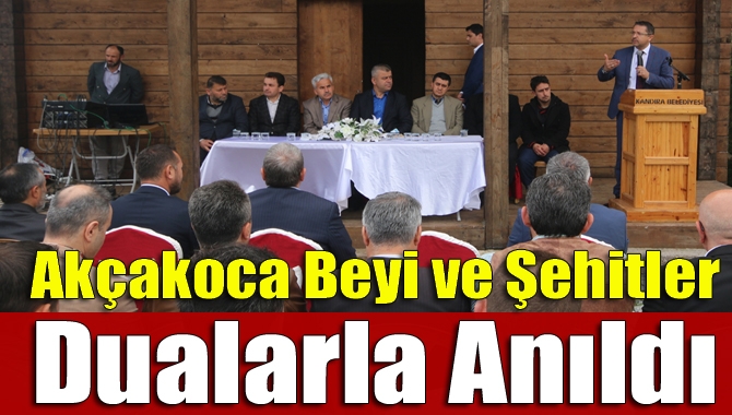 Kandıra Belediyesi tarafından düzenlenen Akçakoca Beyi ve Şehitleri Anma programına