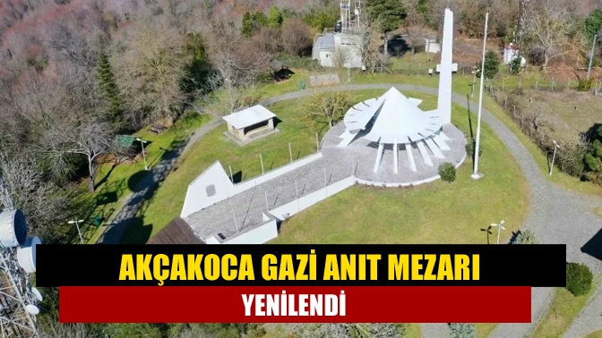 Kocaeli Büyükşehir Belediyesi, Kandıra ilçesi Baba Köyü’ndeki Akçakoca Gazi Anıt