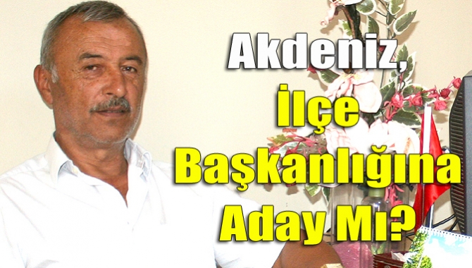 Türkiye Muhtarlar Derneği Kandıra eski Şube Başkanı Mevlüt Akdeniz’in AK
