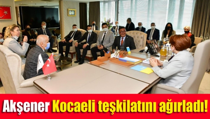 İYİ Parti Kocaeli İl Yönetim Kurulu üyeleri, Genel Başkan Meral