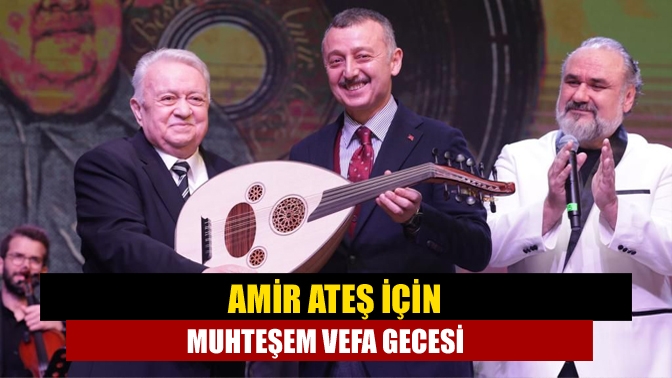 Kocaeli Büyükşehir Belediyesi, Kandıra’da dünyaya gelen musiki hazinesi Amir Ateş