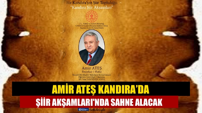 Kandıralı Bestekar-Mevlidhan Amir Ateş, 16 Nisan 2025 Çarşamba akşamı “Kandıra