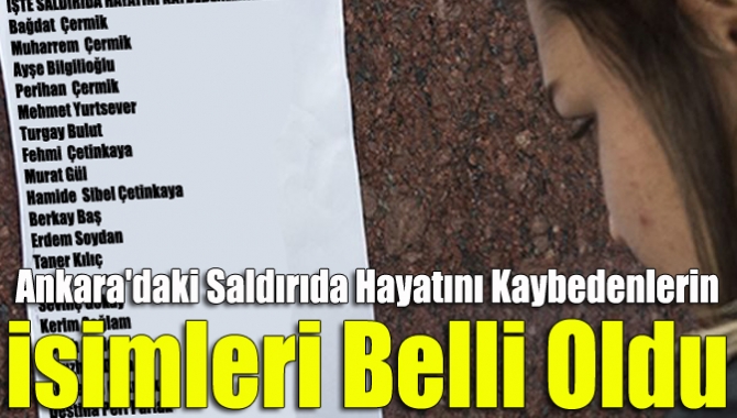 Ankara Kızılay'da yaşanan terör saldırısında hayatını kaybeden 37 kişiden 34'ünün