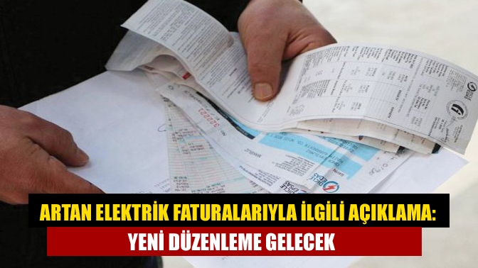 Cumhurbaşkanlığı Sözcüsü Kalın, "Çok yakında elektrik faturalarına yeni düzenleme gelecek.