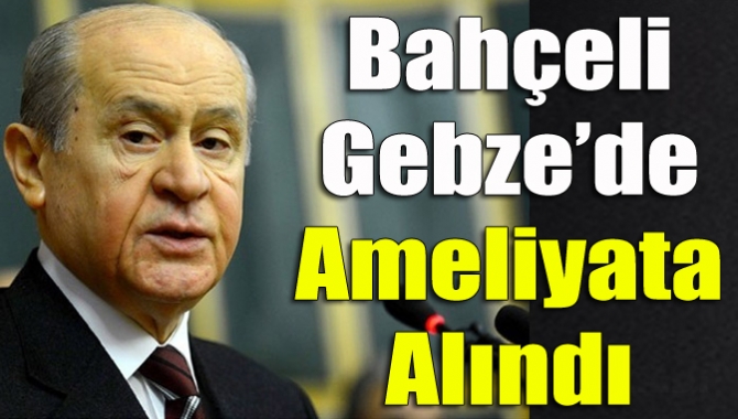 Milliyetçi Hareket Partisi Genel Başkanı Devlet Bahçeli, Gebze Anadolu Sağlık