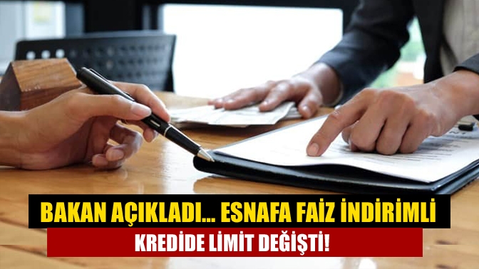 Ticaret Bakanı Mehmet Muş, esnafa yönelik oluşturulan indirimli kredilerde limitlerin