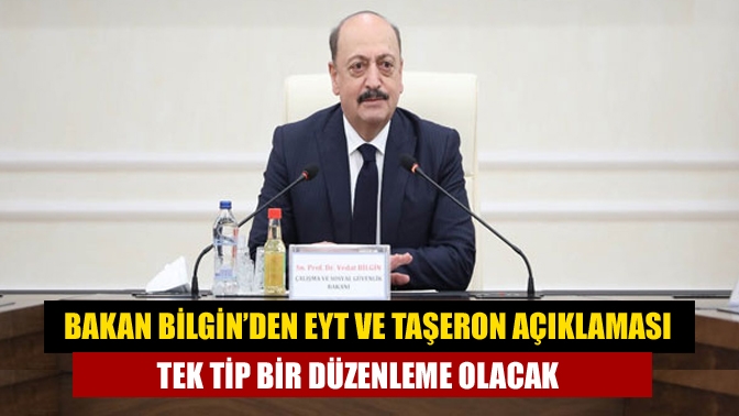 Çalışma ve Sosyal Güvenlik Bakanı Vedat Bilgin, Emeklilikte Yaşa Takılanlar