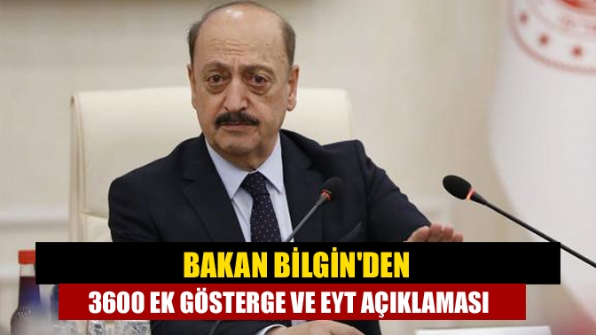 Çalışma ve Sosyal Güvenlik Bakanı Vedat Bilgin, uzun süredir tartışılan