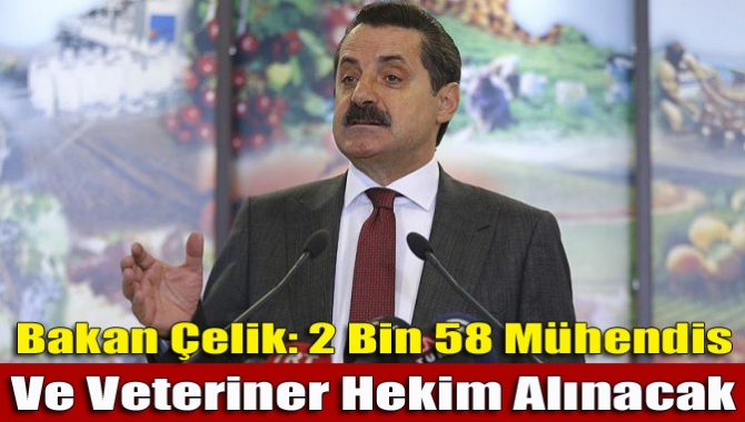 Gıda, Tarım ve Hayvancılık Bakanı Faruk Çelik, "Taşra teşkilatlarımızda görev