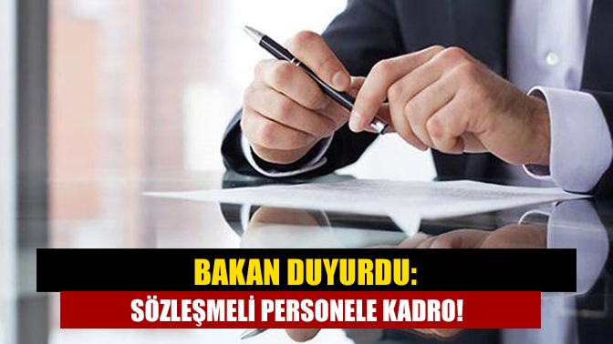 Bakan Bilgin, "Kamudaki tüm sözleşmeli personeli kapsayan düzenlemenin sol halini