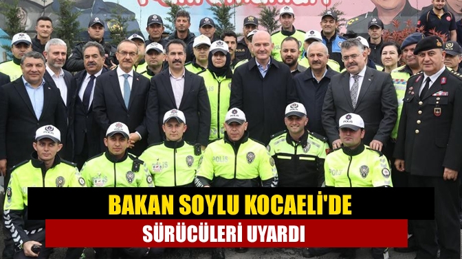 İçişleri Bakanı Süleyman Soylu, Ramazan Bayramı öncesinde Gebze'de bulunan polis