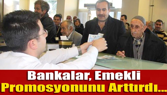 Emeklileri 3 yıllığına kamu bankalarına kaptırmak istemeyen bazı özel bankaların