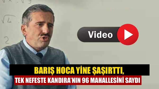 Önce illeri, sonra illerin telefon kodlarını saydı. İzmit'in fenomen hocası