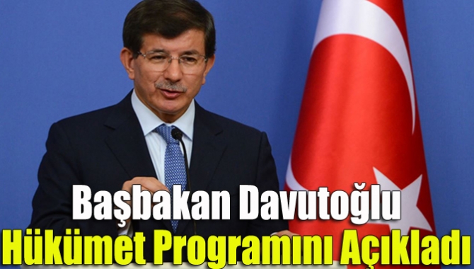 Başbakan Ahmet Davutoğlu, 64. Hükümet programını açıkladı. Programda seçim sürecinde