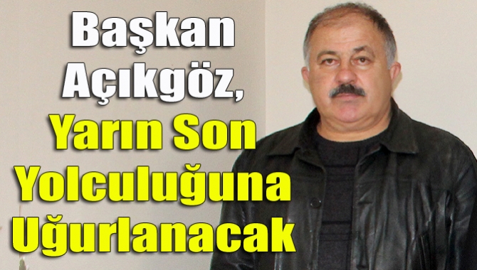 Kandıra Avcılar Kulübü Başkanı İsmail Açıkgöz’ün (59) cenazesi 17 Ekim