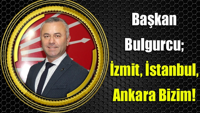 CHP Kandıra İlçe Başkanı Volkan Bulgurcu,  Millet İttifakı olarak