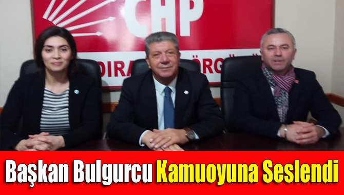 CHP İlçe Başkanı Volkan Bulgurcu’nun  seçimlere sayılı saatler kala