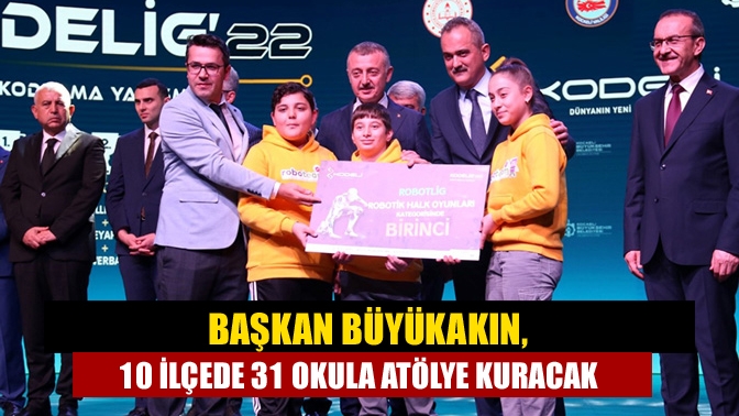 Başkan Büyükakın, milli eğitim müdürlüğünün belirlediği 31 okulda Robotik Kodlama