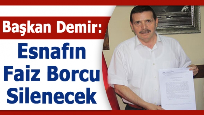 Kocaeli Esnaf Sanatkarları Kredi ve Kefalet Kooperatifi Başkanı Faruk Demir,