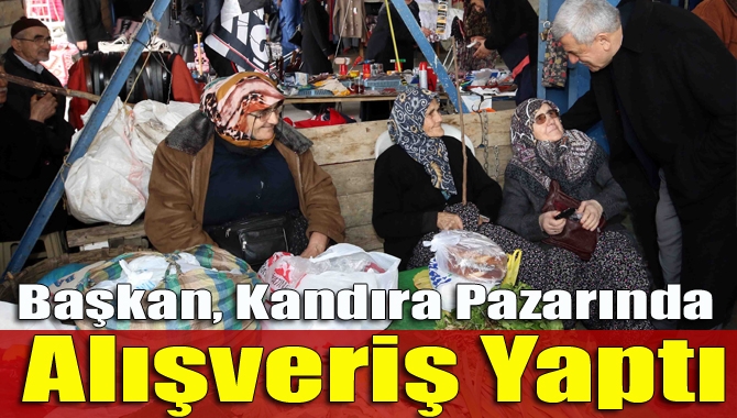 Başkan Karaosmanoğlu, her Çarşamba Kandıra’da yapılan köylü pazarını gezdi, evinin
