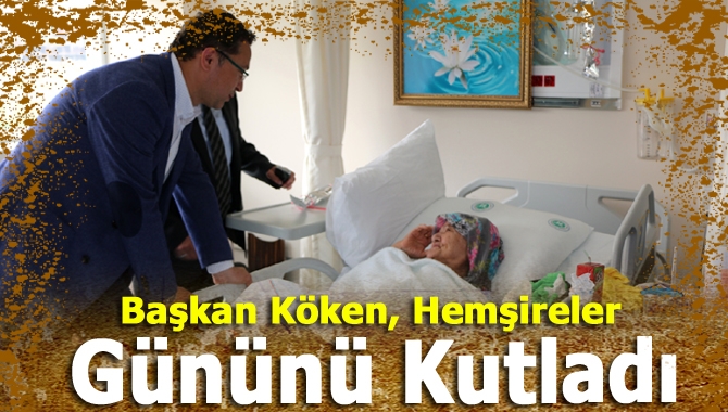 Kandıra Belediye Bakanı Ünal Köken, 12-18 Mayıs Hemşireler Günü dolayısıyla