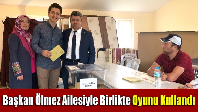 AK Parti Kandıra İlçe Başkanı Erol Ölmez ailesiyle birlikte oyunu